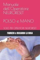 Manuale dell'Operatore NEURORESET  POLSO e  MANO: SOLO PER OPERATORI NEURORESET