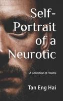 Self-Portrait of a Neurotic
