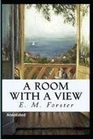 A Room With a View "Annotated"