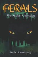 The Epics Collection: the Freedom of Fictional Feral Felines