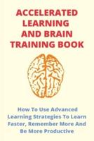 Accelerated Learning And Brain Training Book
