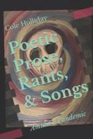 Poetic Prose, Rants, & Songs