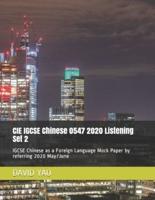 CIE IGCSE Chinese 0547 2020 Listening Set 2