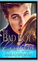 The Bad Boy's Problem