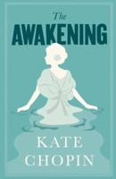 The Awakening and Selected Short Stories by Kate Chopin