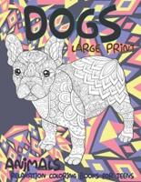 Relaxation Coloring Books for Teens - Animals - Large Print - Dogs