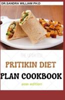 The Updated Pritikin Diet Plan Cookbook 2021 Edition
