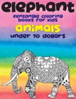 Zentangle Coloring Books for Kids - Animals - Under 10 Dollars - Elephant