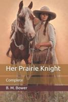 Her Prairie Knight: Complete