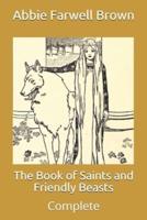 The Book of Saints and Friendly Beasts: Complete