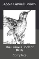 The Curious Book of Birds: Complete