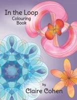 In the Loop Colouring Book: Fifty Fabulous Loopy Designs for Creative Colouring Fun