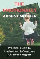 The Emotionally Absent Mother