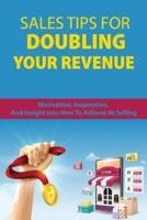 Sales Tips For Doubling Your Revenue