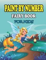 Paint by Number Fairy Book for Kids