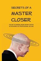 Secrets Of A Master Closer