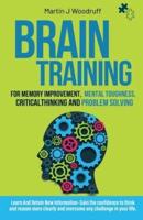 Brain Training For Memory Improvement- Mental Toughness, Critical Thinking and Problem Solving