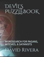 DEVIL'S  PUZZLEBOOK: WORDSEARCH  FOR PAGANS, WITCHES, & SATANISTS