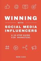 Winning With Social Media Influencers