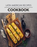 Latin American Recipes Cookbook