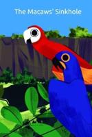 The Macaws' Sinkhole