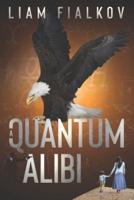 A Quantum Alibi