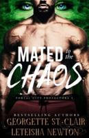 Mated to the Chaos