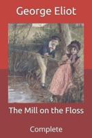 The Mill on the Floss: Complete