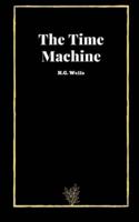 The Time Machine by H.G. Wells