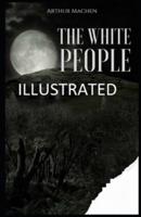 The White People Illustrated