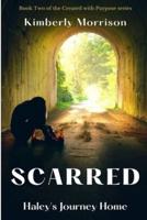 Scarred:: Haley's Journey Home