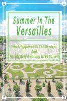 Summer In The Versailles