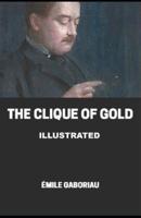 The Clique of Gold Illustrated