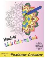 Mandala Adult Coloring Book: Colouring book for adults