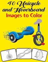 40 Unicycle and Hoverboard Images to Color