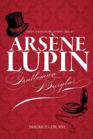 The Extraordinary Adventures of Arsene Lupin Gentleman Burglar