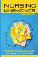 Nursing Mnemonics Guidebook