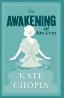 The Awakening, and Other Stories