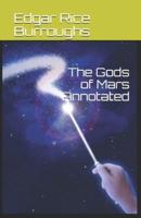 The Gods of Mars Annotated