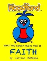 What the World Needs Now Is Faith