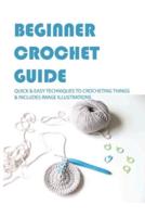 Beginner Crochet Guide
