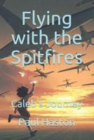 Flying With the Spitfires