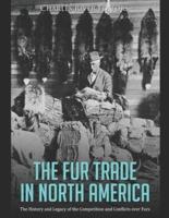 The Fur Trade in North America