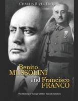 Benito Mussolini and Francisco Franco