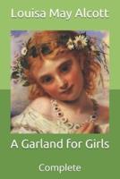 A Garland for Girls: Complete