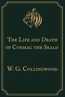 The Life and Death of Cormac the Skald