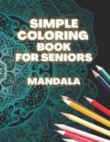 Simple Coloring Book For Seniors Mandala