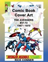 Comic Book Cover Art THE AVENGERS #37-72 1967 - 1970