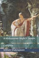 A Midsummer Night's Dream: Complete