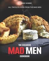 The Exclusive Mad Men Cookbook